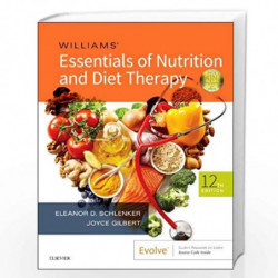 Williams' Essentials of Nutrition and Diet Therapy by SCHLENKER E.D. Book-9780323529716