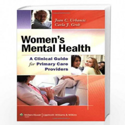 Women's Mental Health: a Clinical Guide for Primary Care Providers by URBANCIC J C. Book-9780781768283