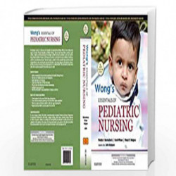 Wong's Essentials of Pediatric Nursing: Second South Asian Edition by JUDIE A. Book-9788131253359