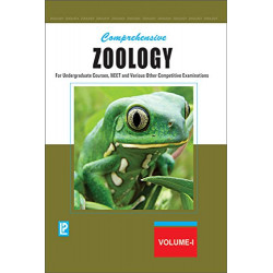 COMPREHENSIVE ZOOLOGY VOL-I (FOR UNDERGRADUATE COURSES, NEET AND VARIOUS OTHER COMPETITIVE EXAMINATIONS) First edition (2017) by