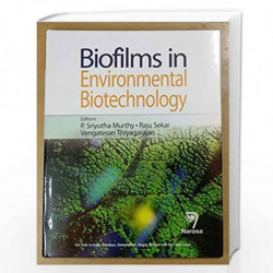 BIOFILMS IN ENVIRONMENTAL BIOTECHNOLOGY by Murthy Book-9788184876246