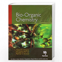 Bio-Organic Chemistry by H.K. Chopra Book-9788184872316