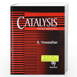 Catalysis: Selected Applications Hb by B. Viswanathan Book-9788173197581