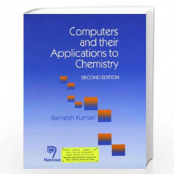 Computers & Their Applications To Chemistry by R. Kumari Book-9788173196669