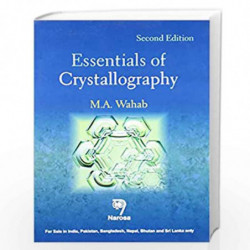 Essentials of Crystallography 2/e (PB) by M.A. Wahab Book-9788184873160