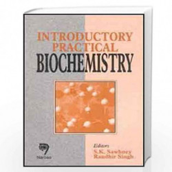 Introductory Practical Biochemistry by S.K. Sawhney Book-9788173193026