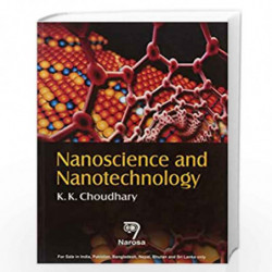 NANOSCIENCE AND NANOTECHNOLOGY PB.Choudhary K K by Choudhary Book-9788184875065