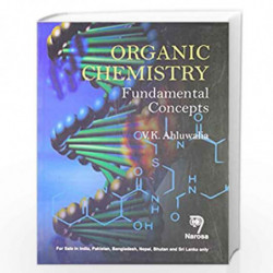 Organic Chemistry Fundamental Concepts by V. K. Ahluwalia Book-9788184871937