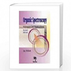 Organic Spectroscopy : Principles & Applications by J. Mohan Book-9788173195662