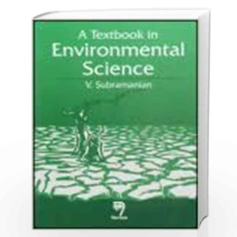 A Textbook in Environmental Science by V. Subramanian Book-9788173194108