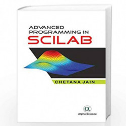 Advanced Programming in Scilab by Jain Book-9788184877045