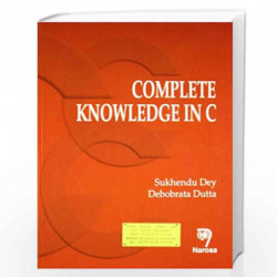 Complete Knowledge In C by S. Dey Book-9788173199035
