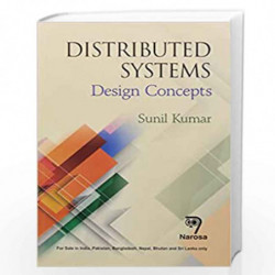 DISTRIBUTED SYSTEMS: DESIGN CONCEPTS (PB)....Sunil Kumar by Kumar Book-9788184874099