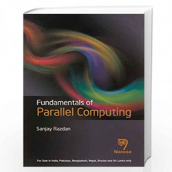 FUNDAMENTALS OF PARALLEL COMPUTING PB....Sanjay R by Razdan Book-9788184873481