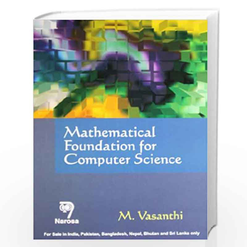 Mathematical Foundation for Computer Science by M. Vasanthi Book-9788184871852