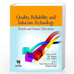Quality, Reliability and Infocom Technology: Trends and Future Directions by P.K. Kapur Book-9788184871722
