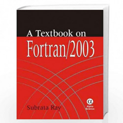 A Textbook on Fortran, 2003 by S. Ray Book-9788173199097