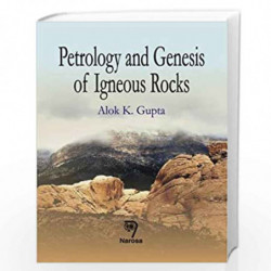 Petrology and Genesis of Igneous Rocks by A.K. Gupta Book-9788173197642