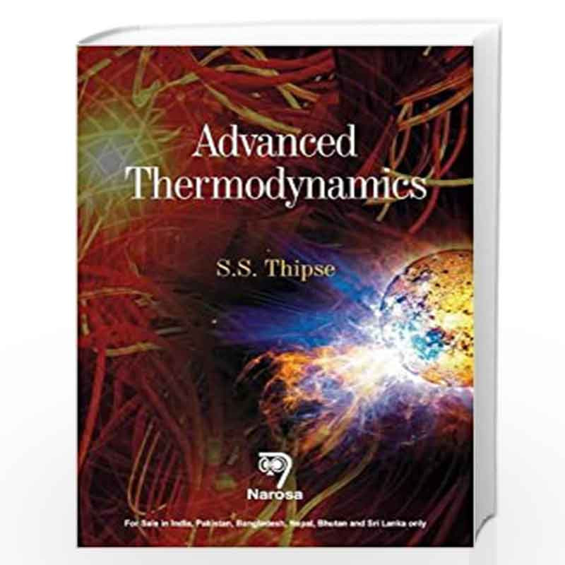 Advanced Thermodynamics by S.S. Thipse Book-9788184872446