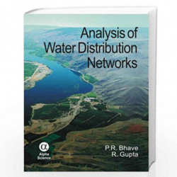 Analysis of Water Distribution Networks by P.R. Bhave Book-9788173197789