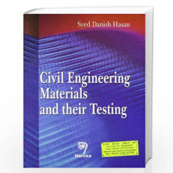 Civil Engineering Materials and their Testing by S.D. Hasan Book-9788173197390