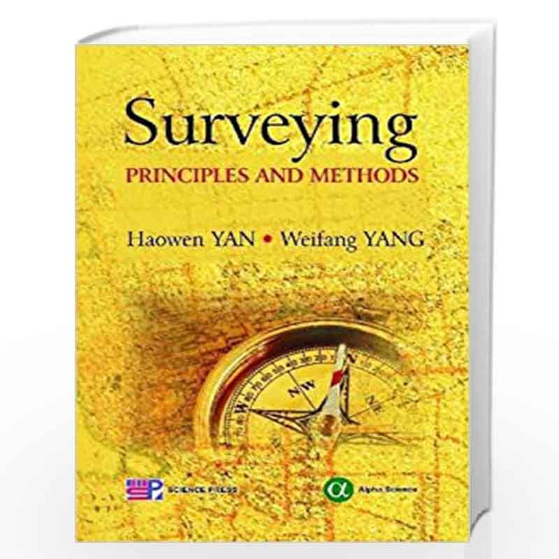 Surveying: Principles and Methods by Haowen YAN Book-9781842657201