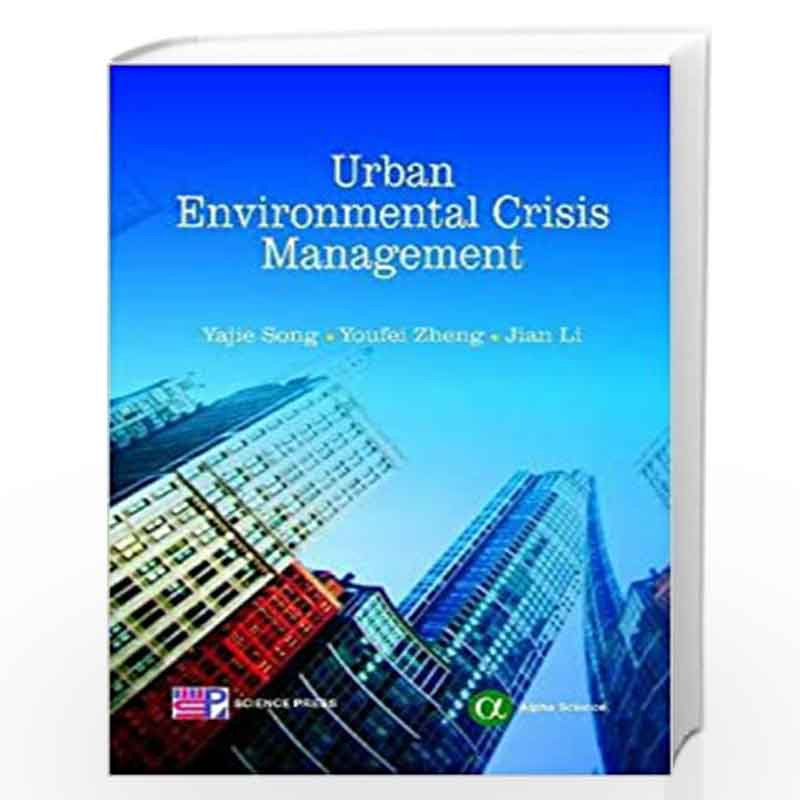 Urban Environmental Crisis Management by Yajie Song Book-9781842657218