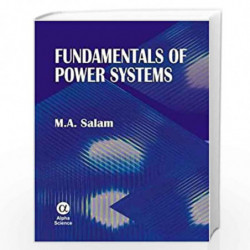 Fundamentals of Power Systems (Marpsa Series in Power and Energy Systems) by M.A. Salam Book-9788173199639