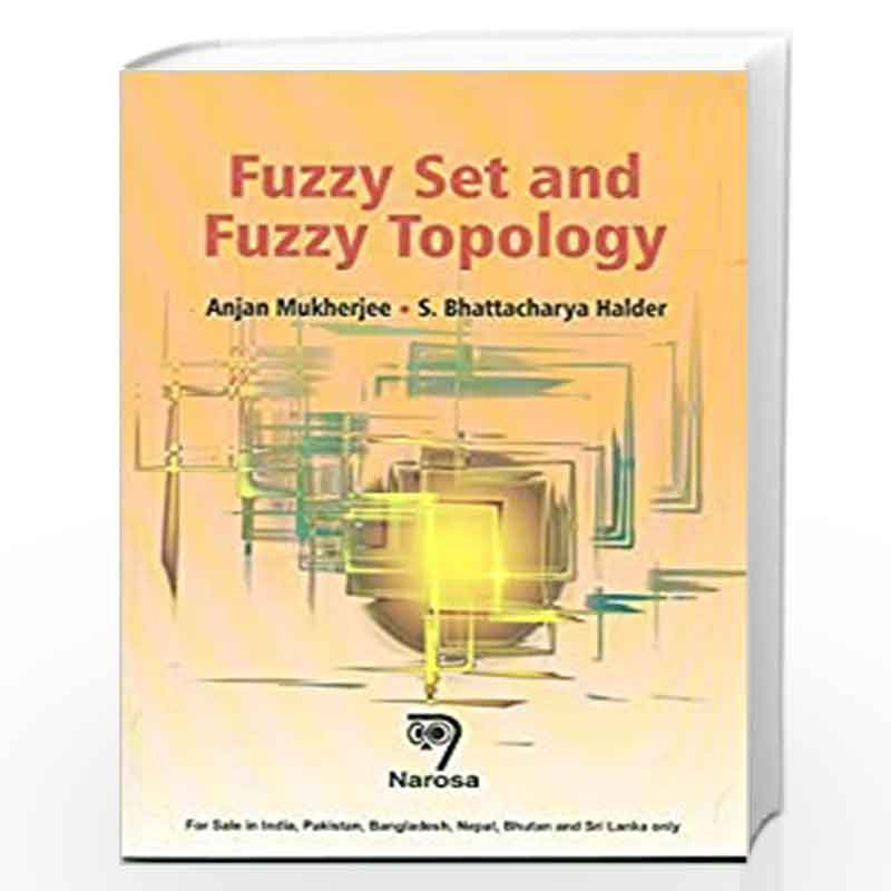 Fuzzy Set and Fuzzy Topology PB by Mukherjee Book-9788184873726
