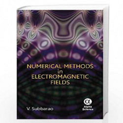 Numerical Methods in Electromagnetic Fields by V. Subbarao Book-9788184871272