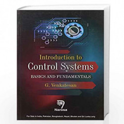 INTRODUCTION TO CONTROL SYSTEMS (BASICS AND FUNDAMENTALS) PB....Venkatesan G by Venkatesan Book-9788184874273