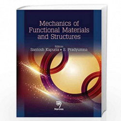 Mechanics of Functional Materials and Structures by S. Kapruia Book-9788184872484