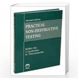 Practical Non-Destructive Testing by B. Raj Book-9788173197970