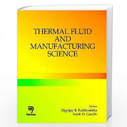 Thermal Fluid and Manufacturing Science by D.B. Kulshreshtha Book-9788184872026