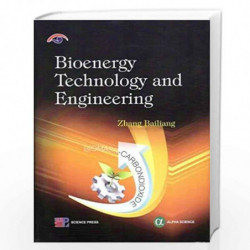 Bioenergy Technology and Engineering by Zhang Bailiang Book-9781842657621