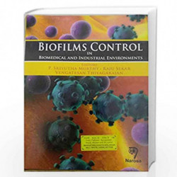 Biofilms Control In Biomedical And Industrial Environments by Murthy Book-9788184876239