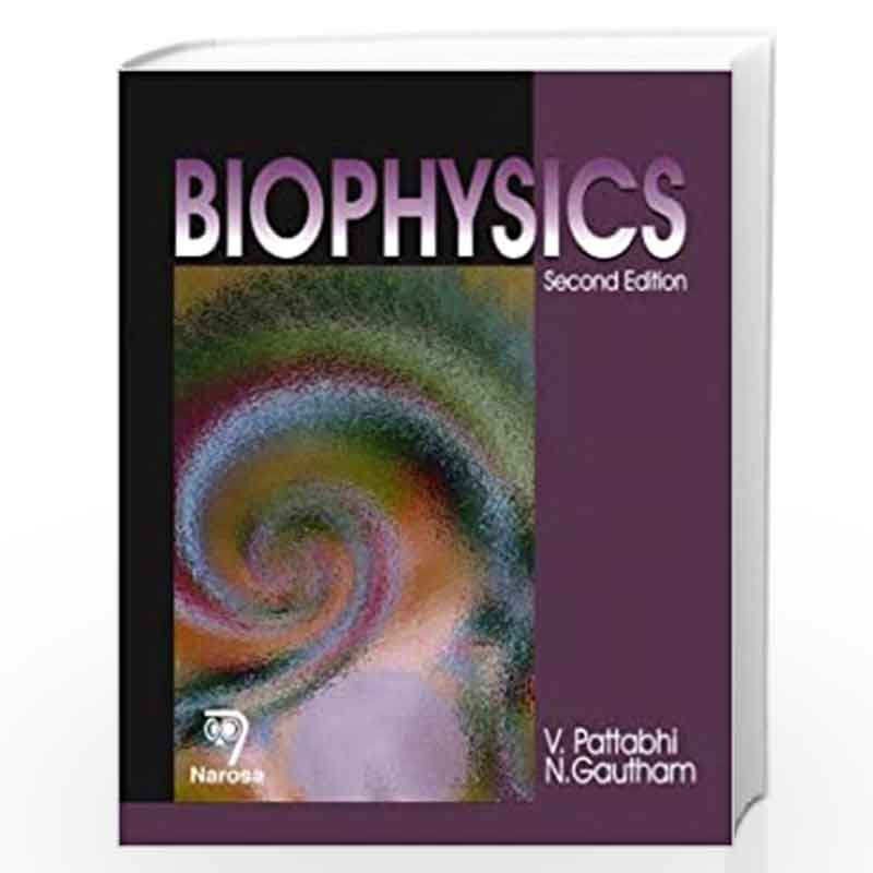 Biophysics, 2Nd Edition Pb by V. Pattabhi Book-9788173199615