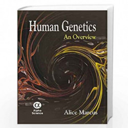 Human Genetics: An Overview by Alice Marcus Book-9788184870053