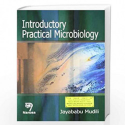 Introductory Practical Microbiology by J. Mudili Book-9788173197444