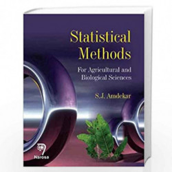 Statistical Methods: For Agricultural and Biological Sciences by S.J. Amdekar Book-9788184872231
