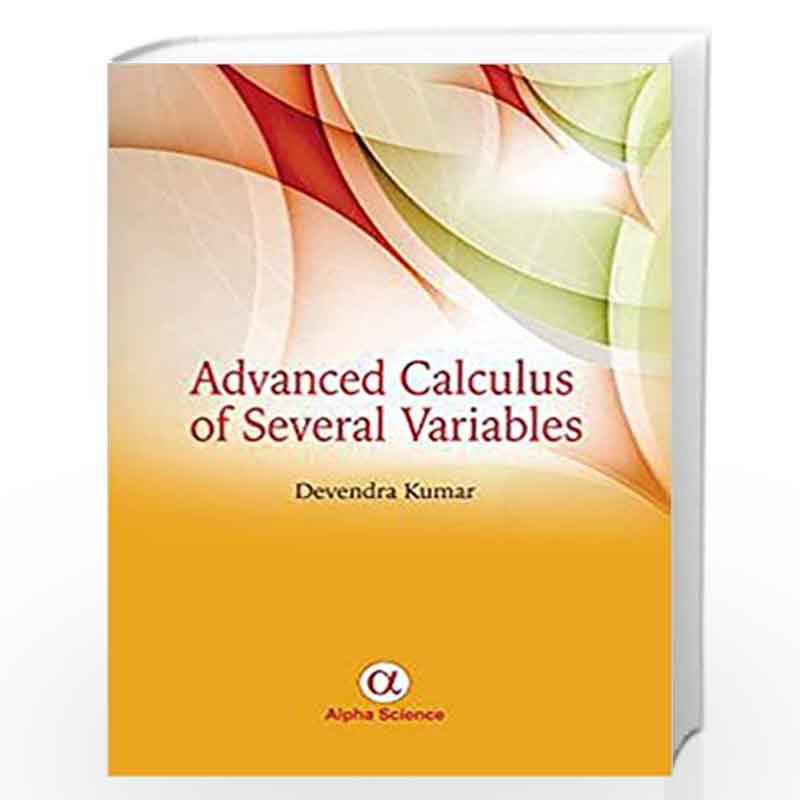 Advanced Calculus of Several Variables by Devendra Kumar Book-9788184873870