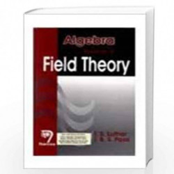 Algebra : Field Theory by I.S. Luthar Book-9788173195921