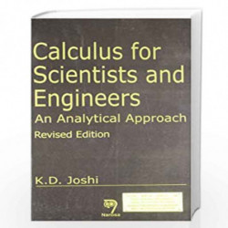 Calculus For Scientists & Engineers by K.D. Joshi Book-9788173198427