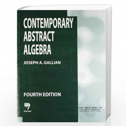 Contemporary Abstract Algebra by J.A. Gallian Book-9788173192692