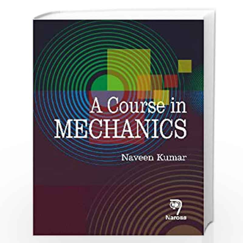 A Course in Mechanics by Naveen Kumar Book-9788184870909
