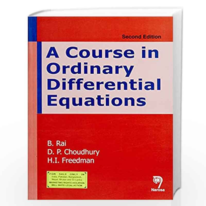 A Course in Ordinary Differential Equations 2nd Edition by B. Rai Book-9788184872309