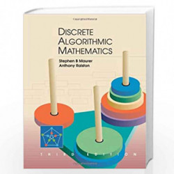 Discrete Algorithmic Mathematics by S.B. Maurer Book-9781568811666
