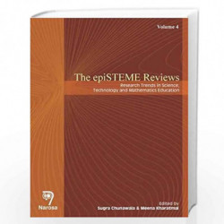 The epiSTEME Reviews: Research Trends in Science, Technology and Mathematics Education, Volume 4 by Chunawala Book-9788184872583