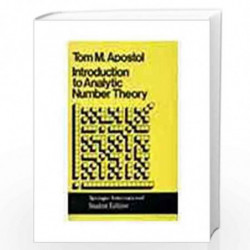 Introduction To Analytic Number Theory by T.M. Apostol Book-9788185015125