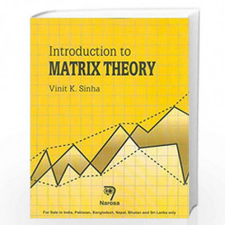 Introduction to Matrix Theory PB by Sinha Book-9788184873757